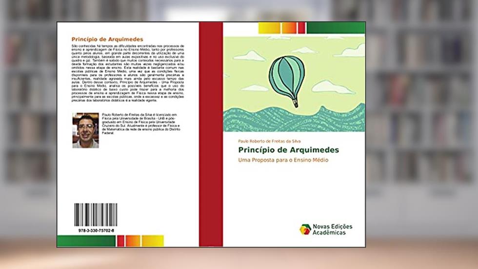 Princípio de Arquimedes: Uma Proposta para o Ensino Médio, do autor Paulo Roberto de Freitas da Silva