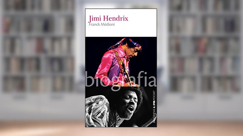 Jimi Hendrix, do autor Franck Medioni