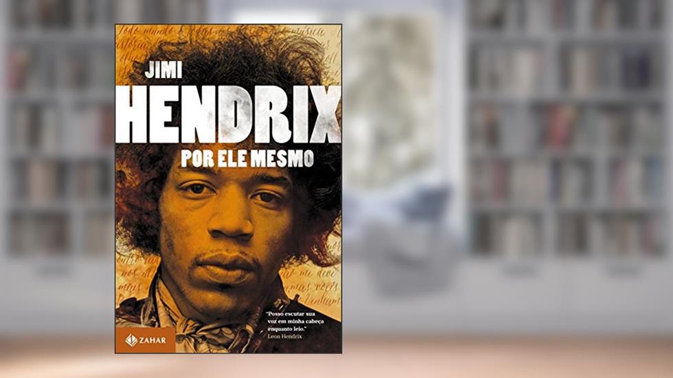 Jimi Hendrix por ele mesmo, do autor Jimi Hendrix