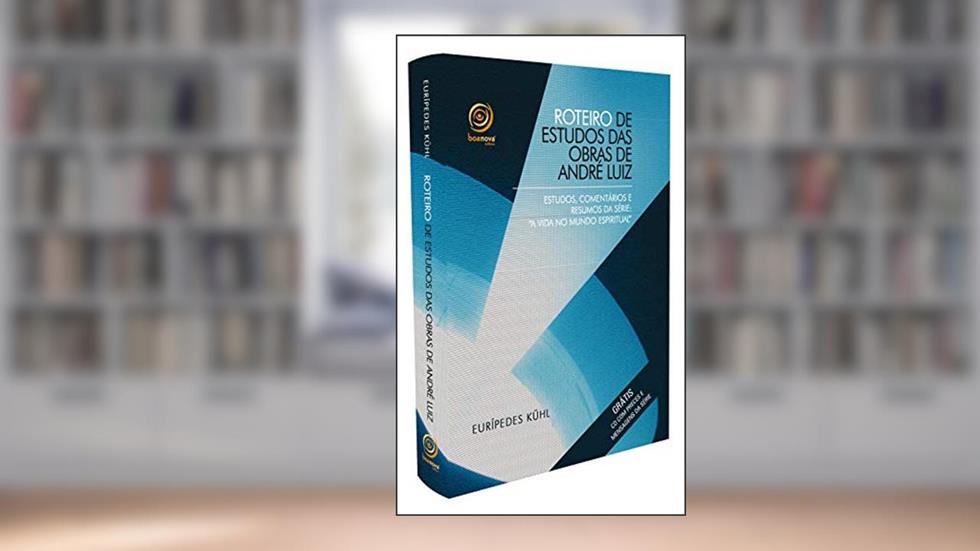 Roteiro de Estudos das Obras de André Luiz, do autor Diversos
