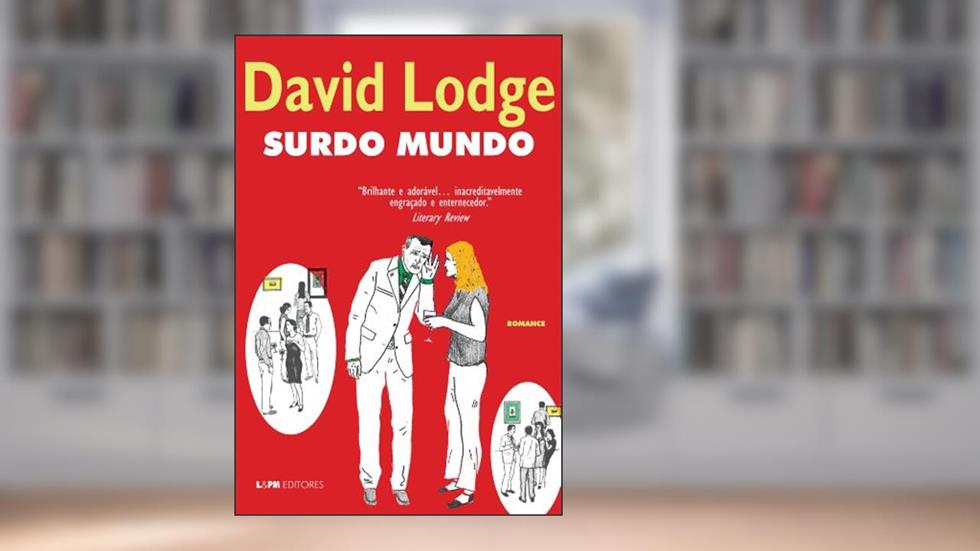 Surdo Mundo, do autor David Lodge