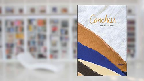 Capa de Conchas, do autor Bernardi Jr.  Hermes