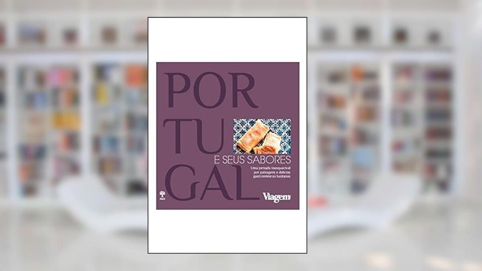 Portugal e Seus Sabores, do autor Rachel Verano