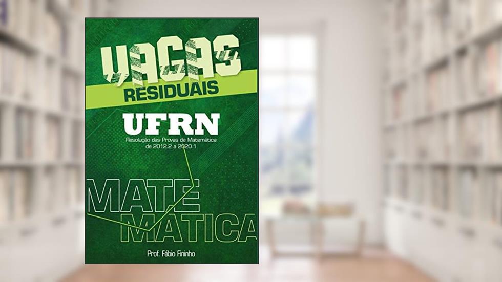 Vagas Residuais Ufrn, do autor Fábio Marcelino Da Silva