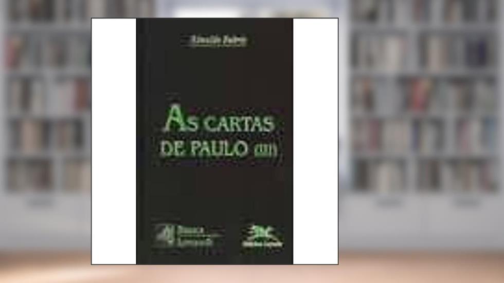 As Cartas de Paulo III: 6, do autor Rinaldo Fabris