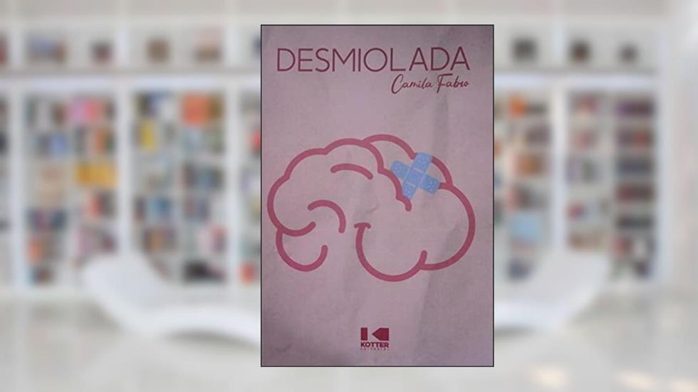 Desmiolada, do autor Camila Fabro