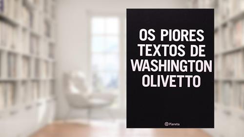 Capa de Piores Textos De Washington Olivetto, do autor Washington Olivetto
