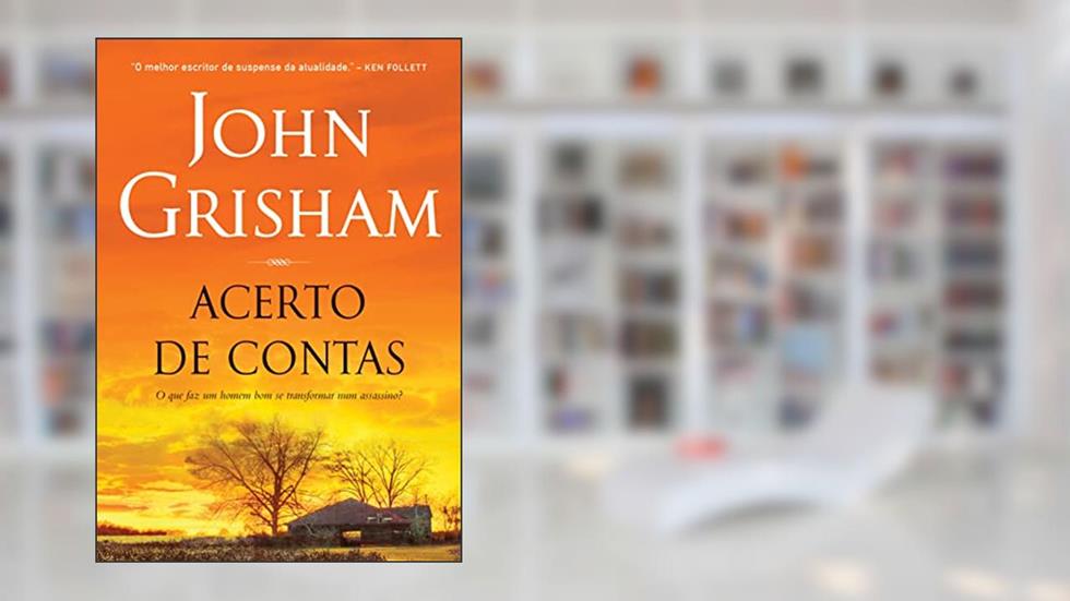 Acerto de contas, do autor John Grisham