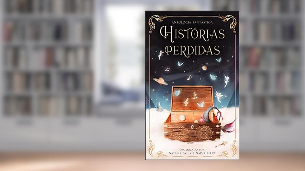 Histórias Perdidas: Antologia Fantástica 1, do autor Natalia Avila
