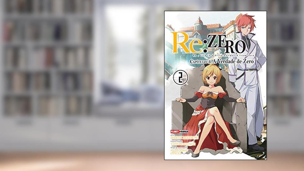 Re:zero Capítulo 3: A Verdade De Zero Vol. 2, do autor Tappei Nagatsuki