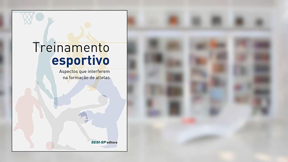 Treinamento Esportivo. Aspectos que Interferem na Formação de Atletas, do autor Vários Autores