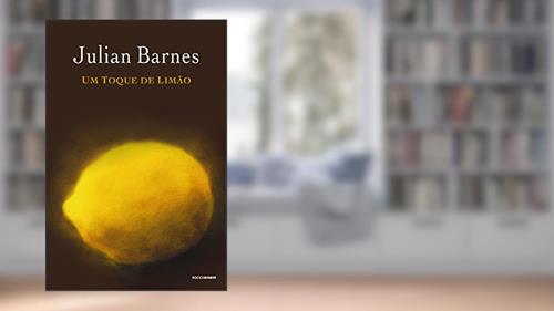 Capa de Um toque de limão, do autor Julian Barnes