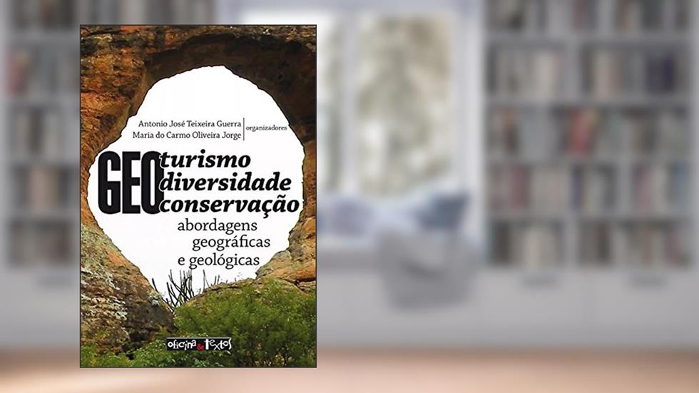 Geoturismo, Geodiversidade E Geoconservação, do autor Antonio Jose Teixeira Guerra
