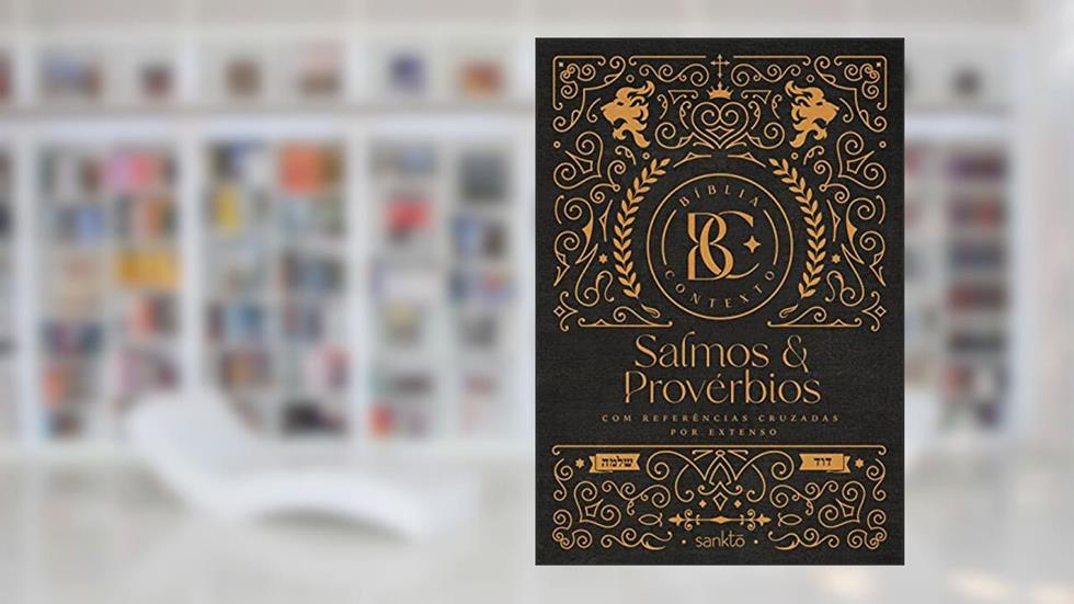 Bíblia Contexto - Salmos & Provérbios - Ornamentos: Com referências cruzadas por extenso, do autor Maquinaria Sankto Editorial