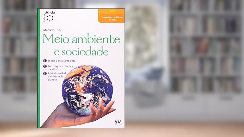 Meio ambiente e sociedade, do autor Marcelo Leite