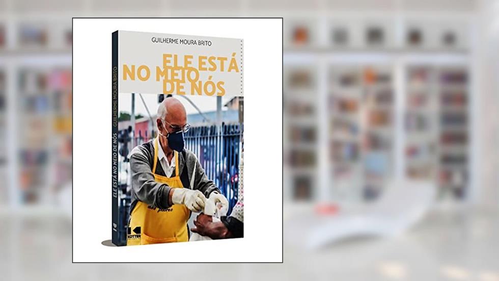 Ele Está no Meio de Nós, do autor Guilherme Moura Brito