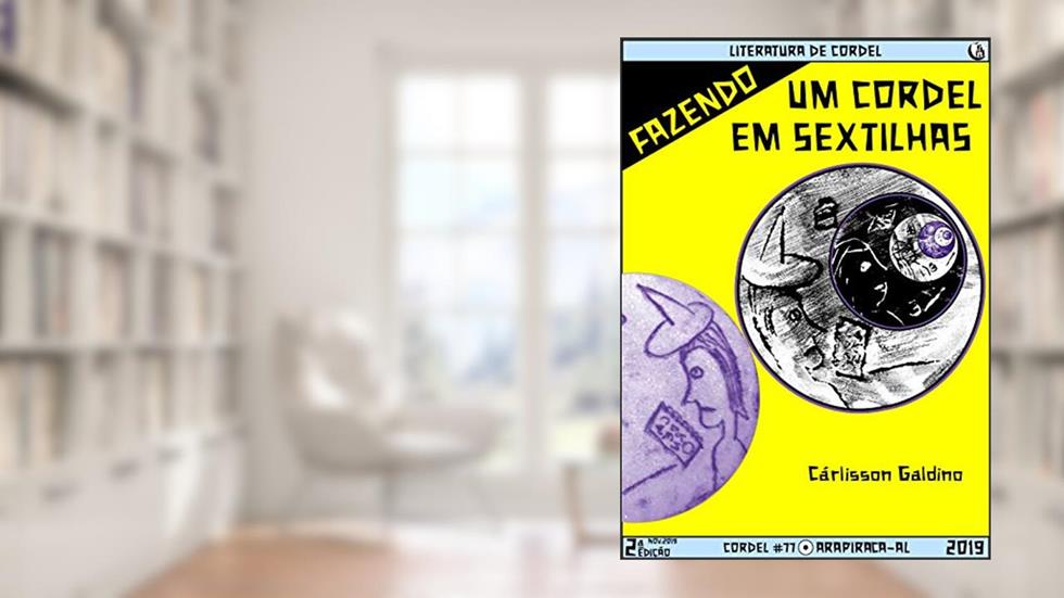 Fazendo um Cordel em Sextilhas, do autor Cárlisson Galdino