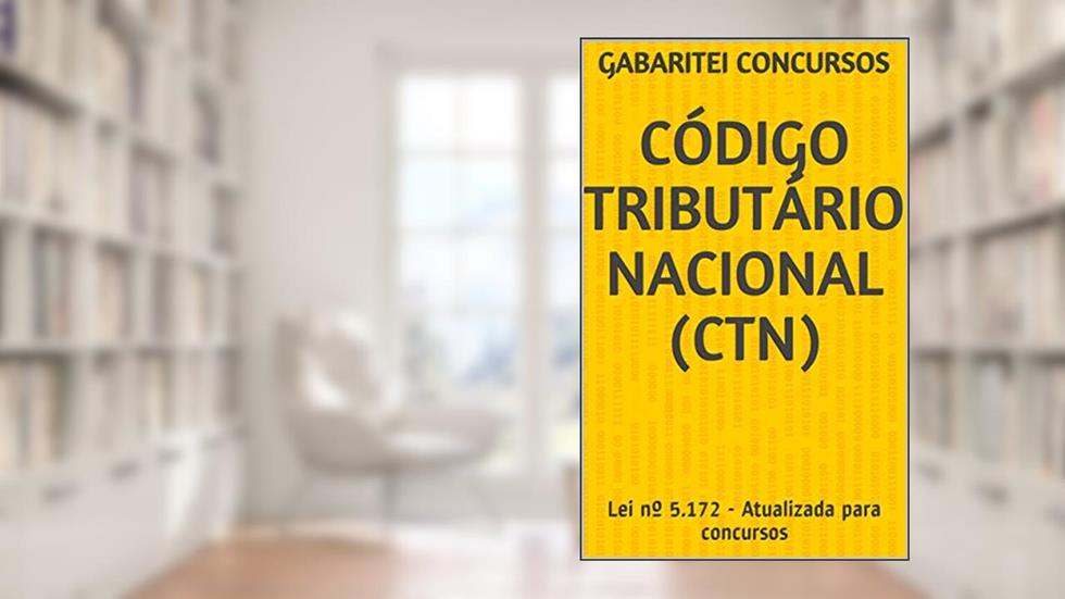 Código Tributário Nacional (CTN): Lei nº 5.172 - Atualizada para concursos, do autor Gabaritei Concursos