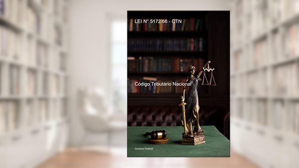 Lei N° 5172/66 - Ctn, do autor Governo Federal