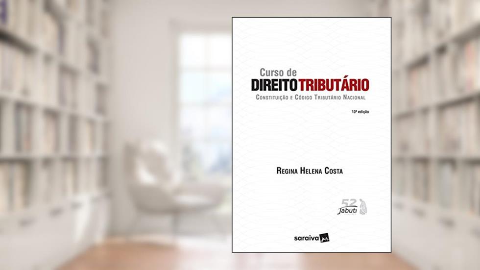 Curso de Direito Tributário - Constituição e Código Tributário Nacional, do autor Regina Helena Costa