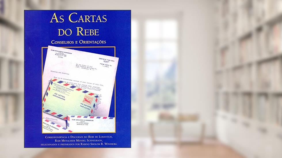 Cartas do Rebe-Conselhos e Orientações-Matrimônio-Volume 2, do autor Rebe De Lubavitch