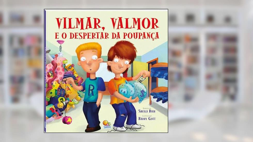 Biblioteca de Literatura(30):Vilmar,Valmor e...Poupança, do autor Sheila Bair