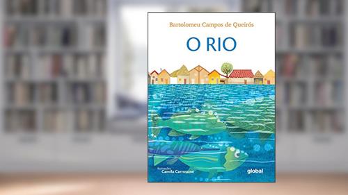 Capa de O rio, do autor Bartolomeu Campos de Queirós
