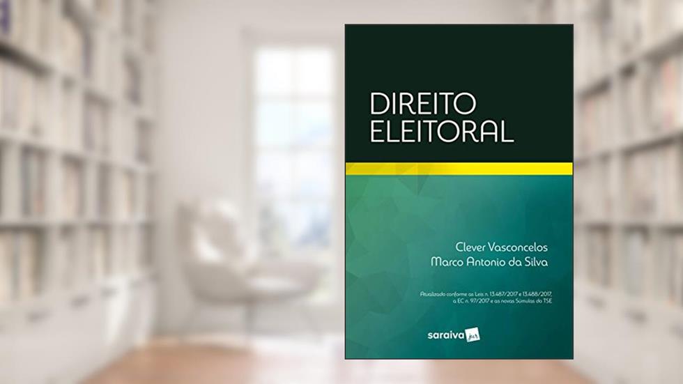 Direito eleitoral - 1ª edição de 2018, do autor Clever Vasconcelos