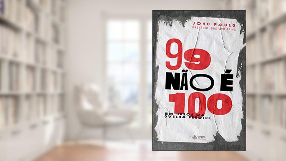 99 Não É 100, do autor João Paulo
