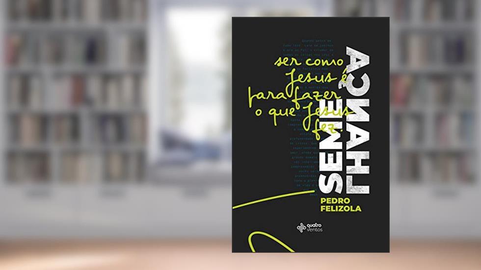 Semelhança, do autor Pedro Felizola