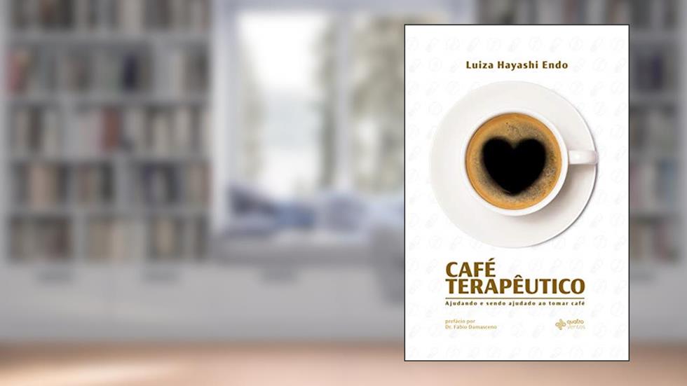 Café Terapêutico, do autor Luiza Hayashi Endo