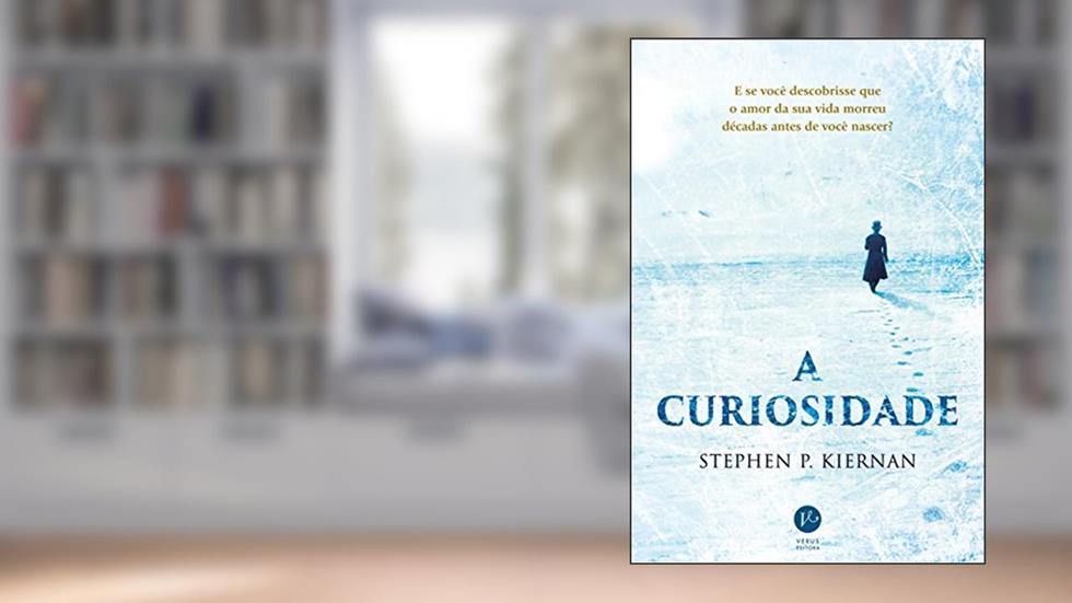 A curiosidade, do autor Stephen P. Kiernan