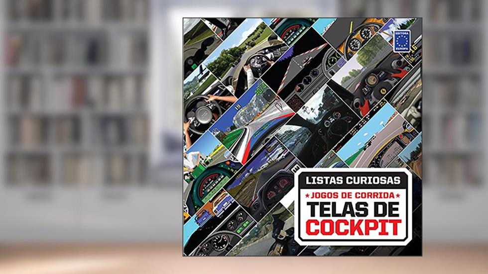 Coleção Listas Curiosas - Jogos de Corrida: Telas de Cockpit, do autor EDITORA EUROPA