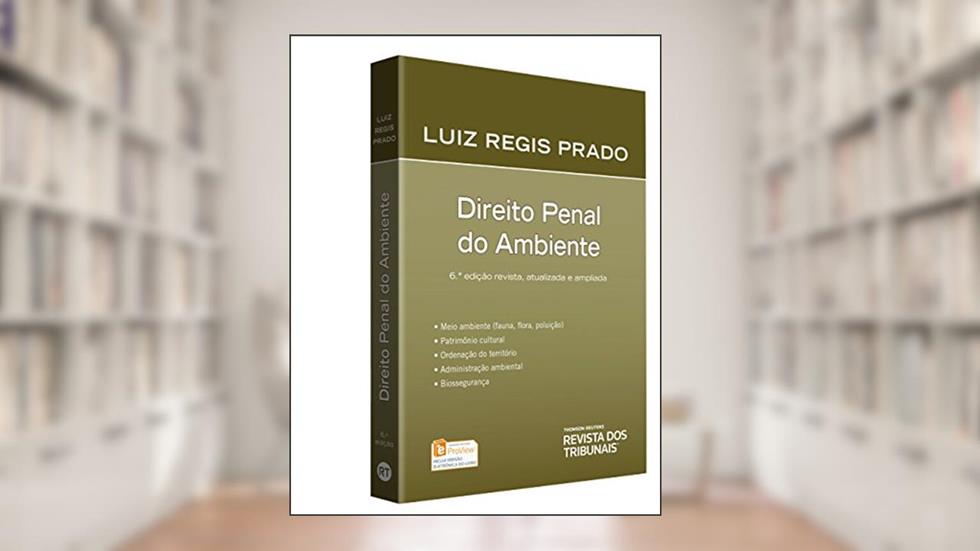 Direito Penal do Ambiente, do autor Luiz Regis Prado