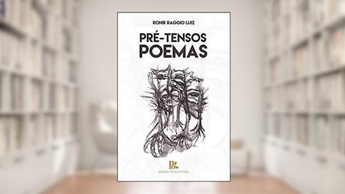 Capa de Pré - Tensos Poemas, do autor Ronir Raggio Luiz