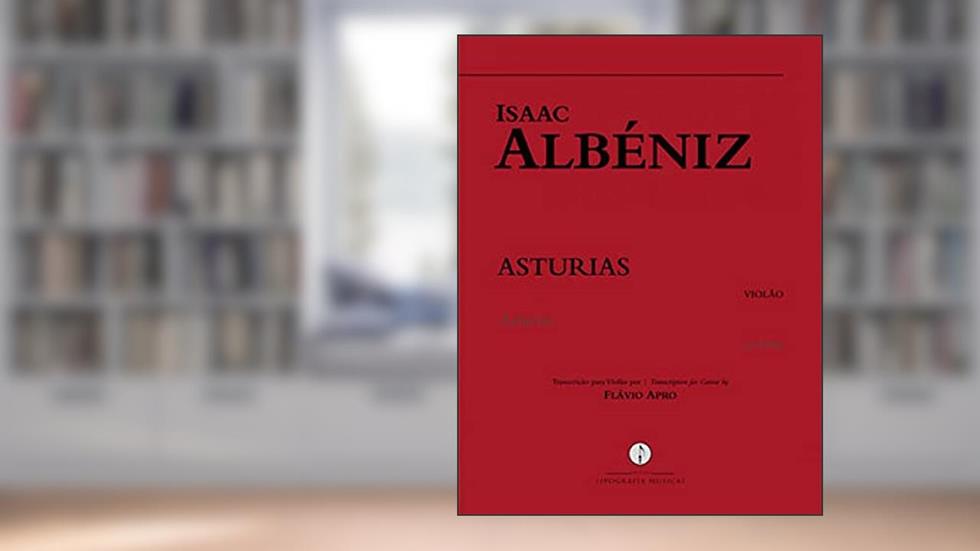 ASTURIAS - VIOLÃO, do autor ISAAC ALBÉNIZ