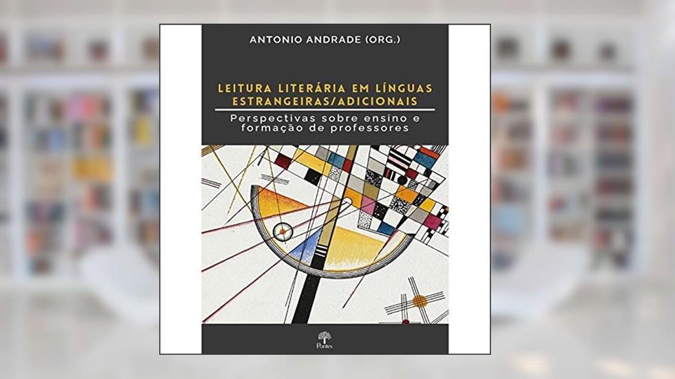 Leitura Literária em Línguas Estrangeiras/Adicionais, do autor Antonio Andrade