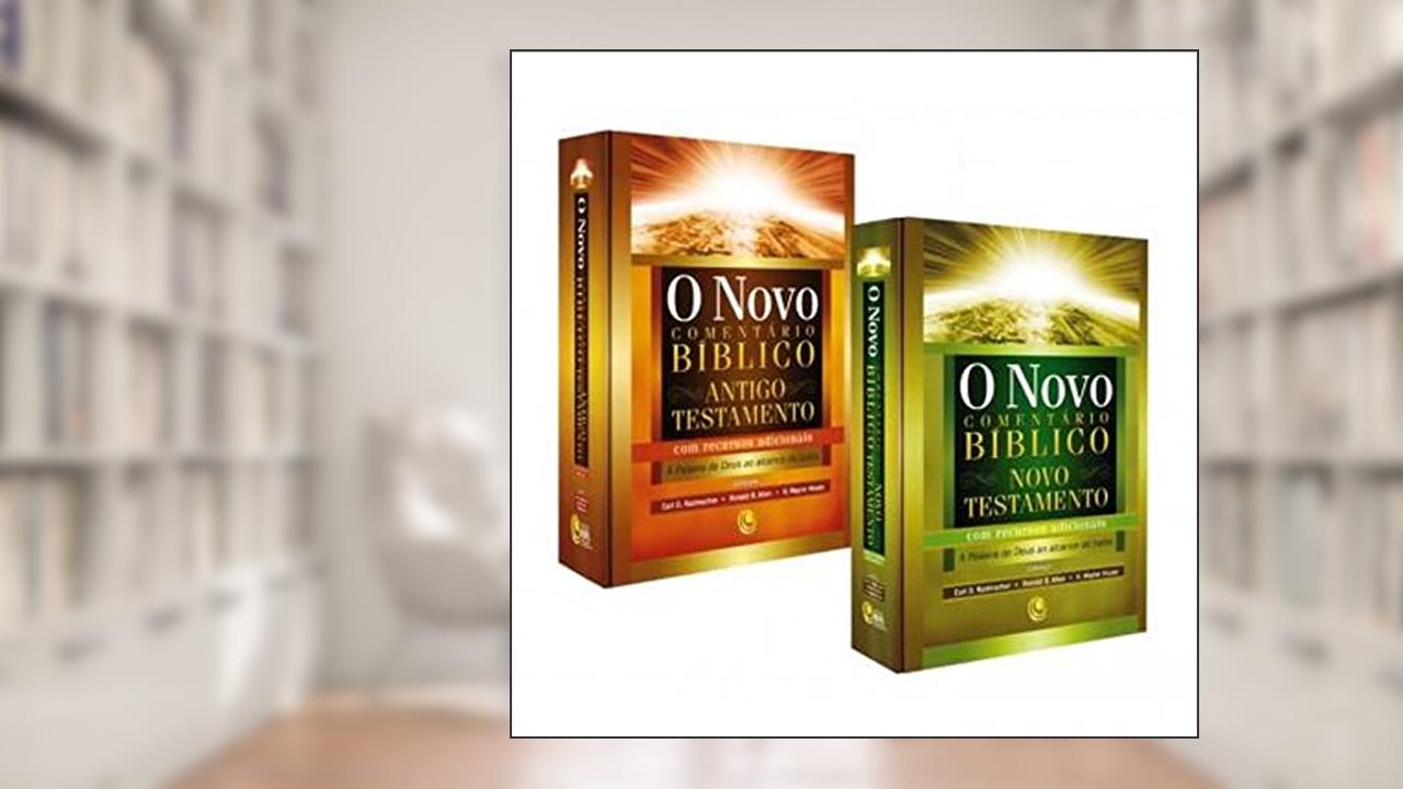 Capa de O Novo Comentário Bíblico - Antigo Testamento com Recursos Adicionais, do autor Earl D. Radmache