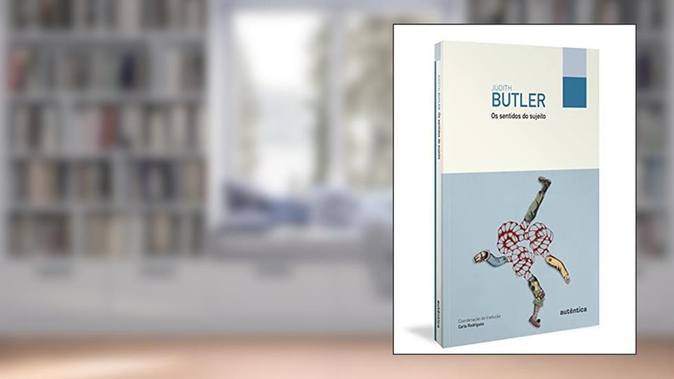 Os sentidos do sujeito, do autor Judith Butler