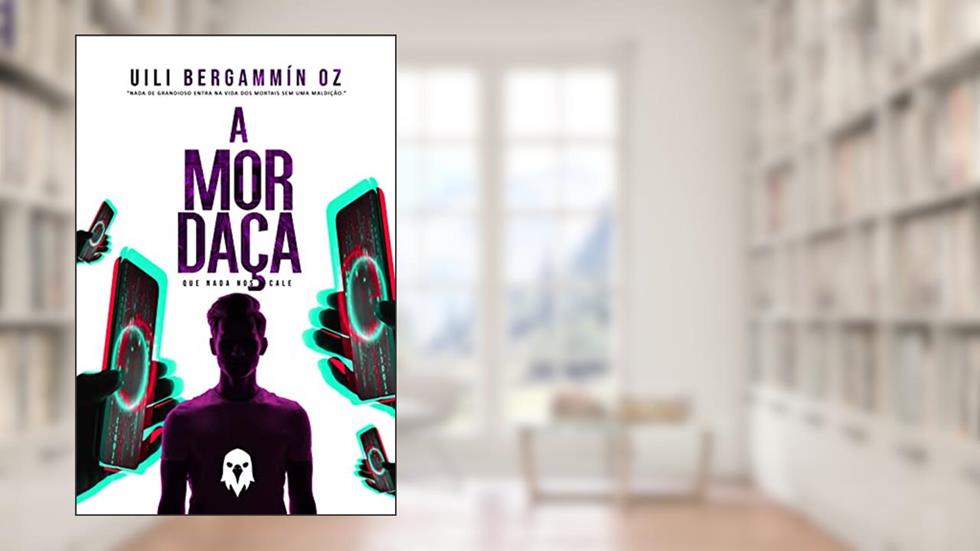 A Mordaça, do autor Uíli Bergammín Oz