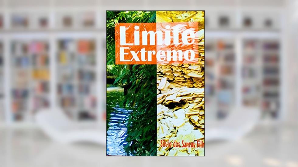 Limite Extremo (Romance Livro 2), do autor Silvio dos Santos Filho