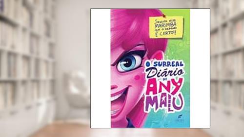 Capa de O surreal diário de Any Malu, do autor Any Malu