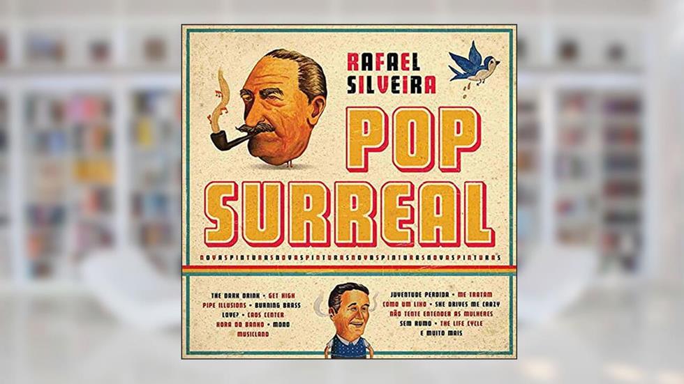 Pop surreal, do autor Rafael Silveira