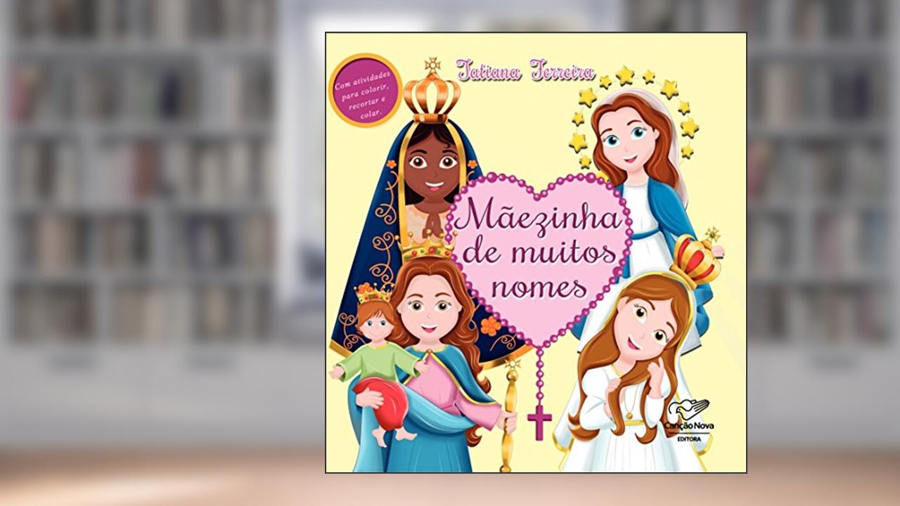Mãezinha de muitos nomes, do autor Tatiana Ferreira