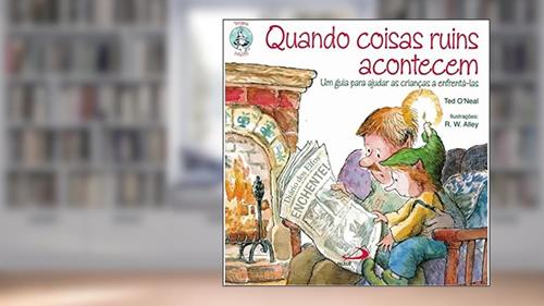 Capa de Quando Coisas Ruins Acontecem, do autor Ted O'Neal