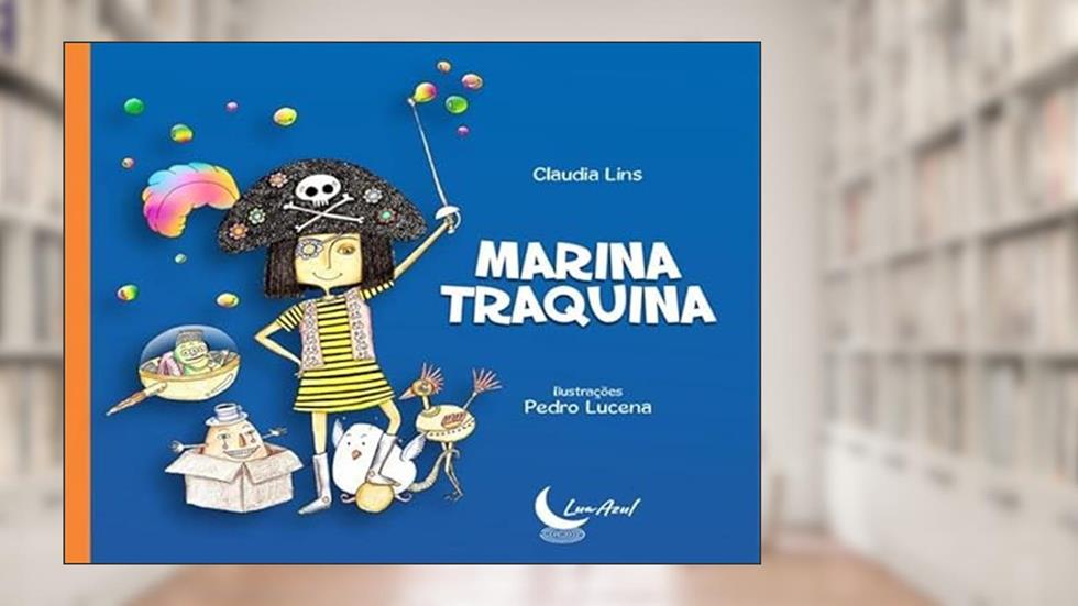 MARINA TRAQUINA, do autor CLAUDIA LINS