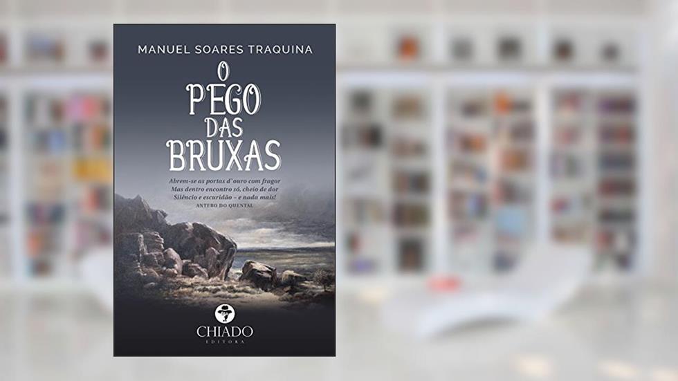 O Pego das Bruxas, do autor Manuel Soares Traquina