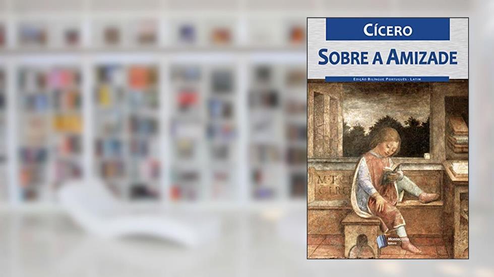 Sobre a Amizade, do autor Cícero