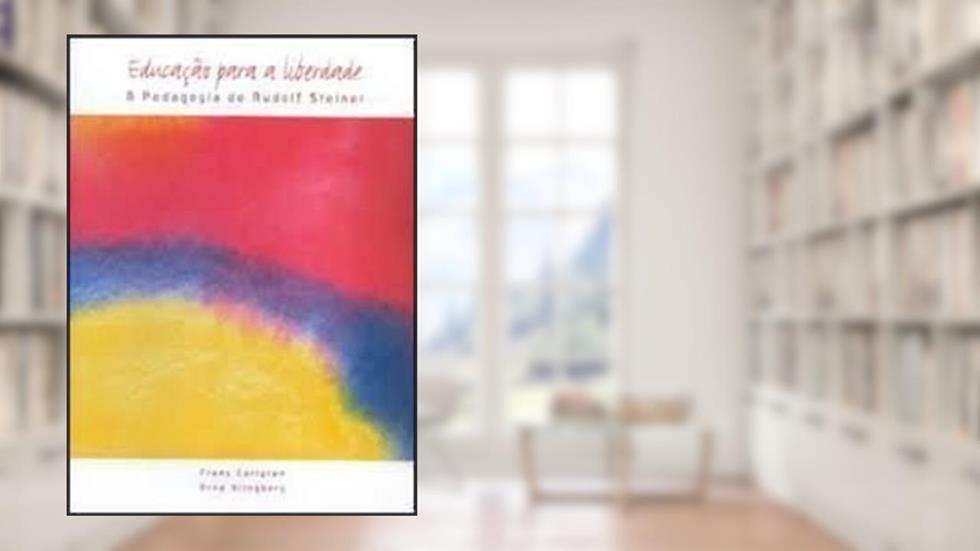 Educação Para a Liberdade, do autor Arne Klingborg