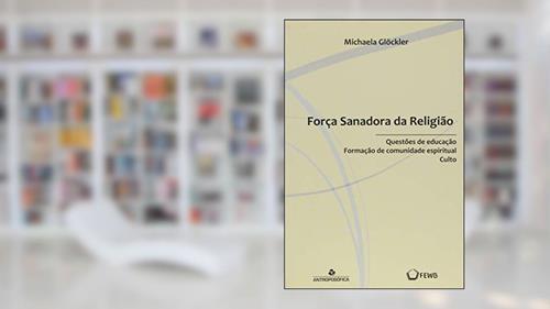 Capa de Forca Sanadora da Religião, do autor Michaela Glockler